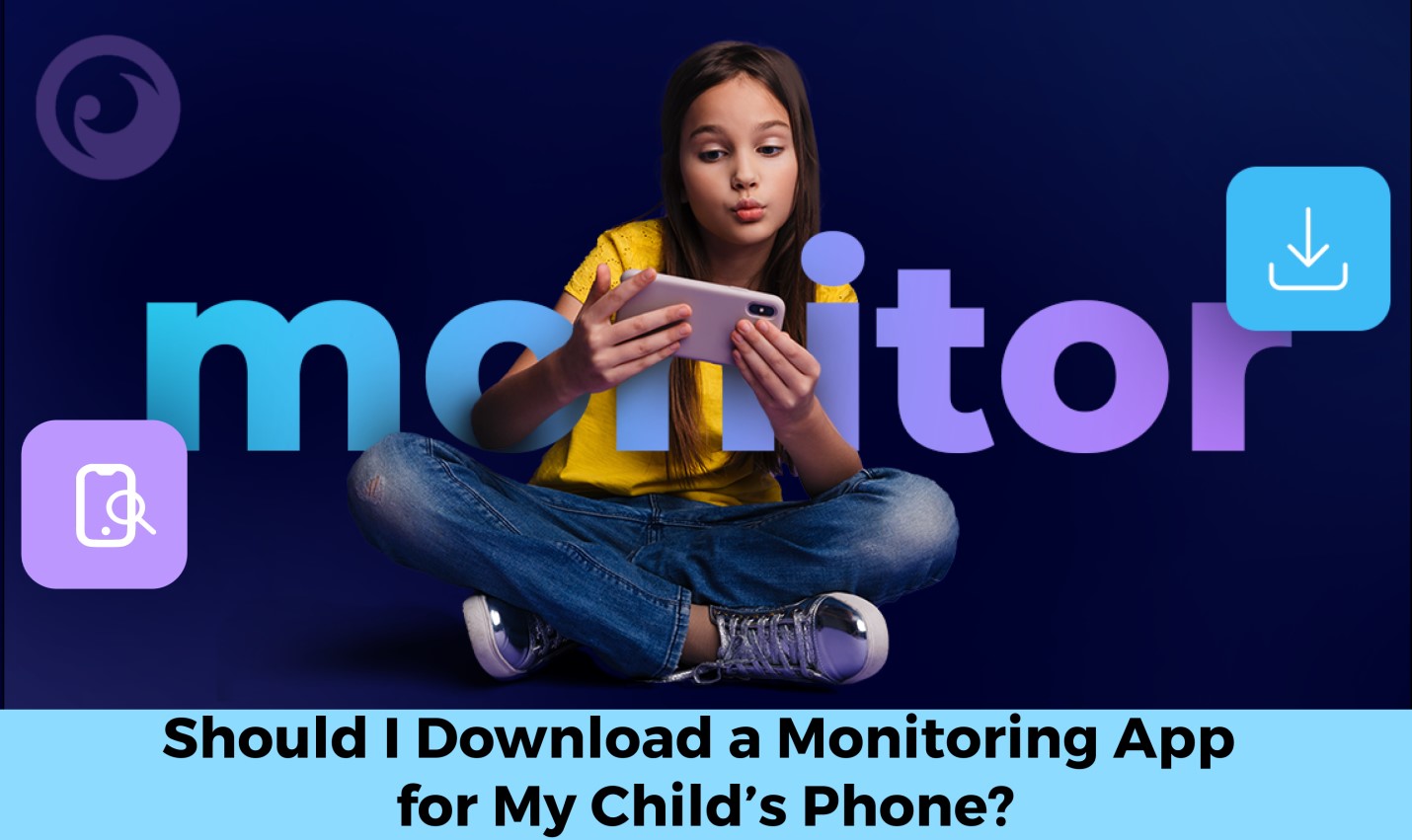 क्या मुझे अपने बच्चे के फ़ोन के लिए एक मॉनिटरिंग ऐप डाउनलोड करना चाहिए? - imei.info पर समाचार इमेजेज